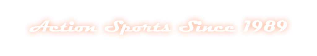 Action Sports Since 1989
